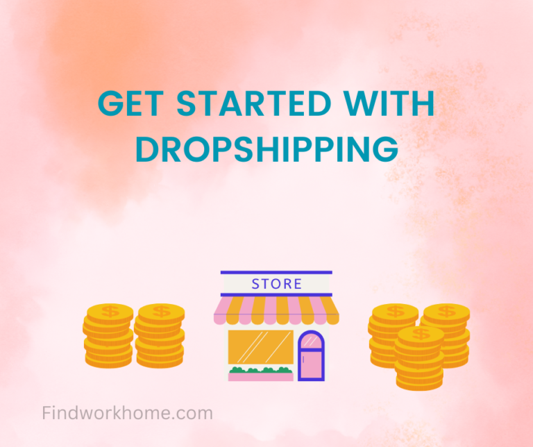 How to Get Started with Dropshipping a Step-by-Step Approach
