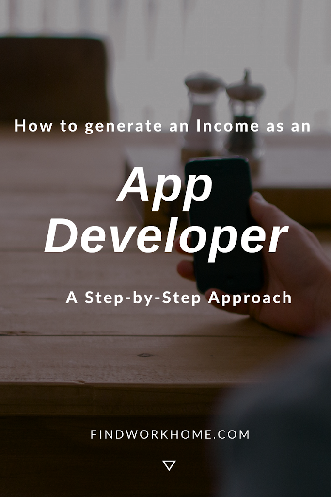How to generate an Income as an App Developer A Step-by-Step Approach